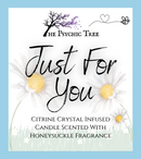 Just For You - Crystal Infused Candle